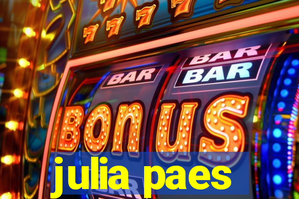 julia paes